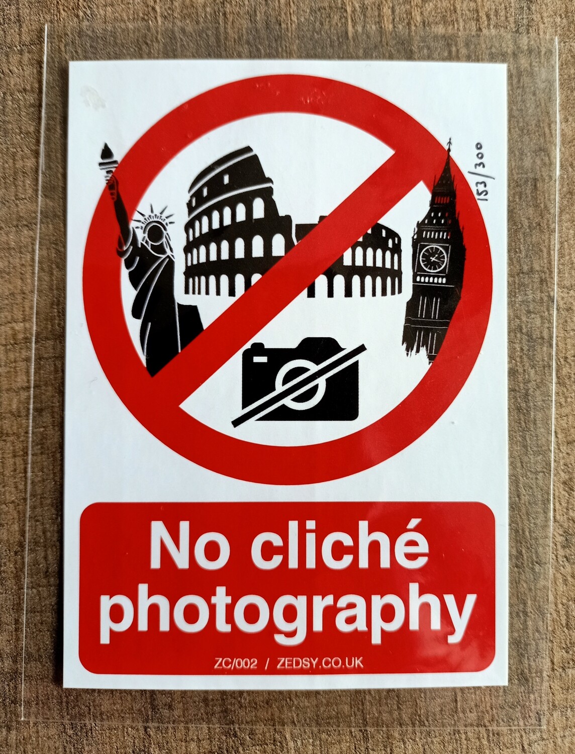 Zedsy​ Sticker &quot;No Cliche Photography&quot; 153/300 (#0534)