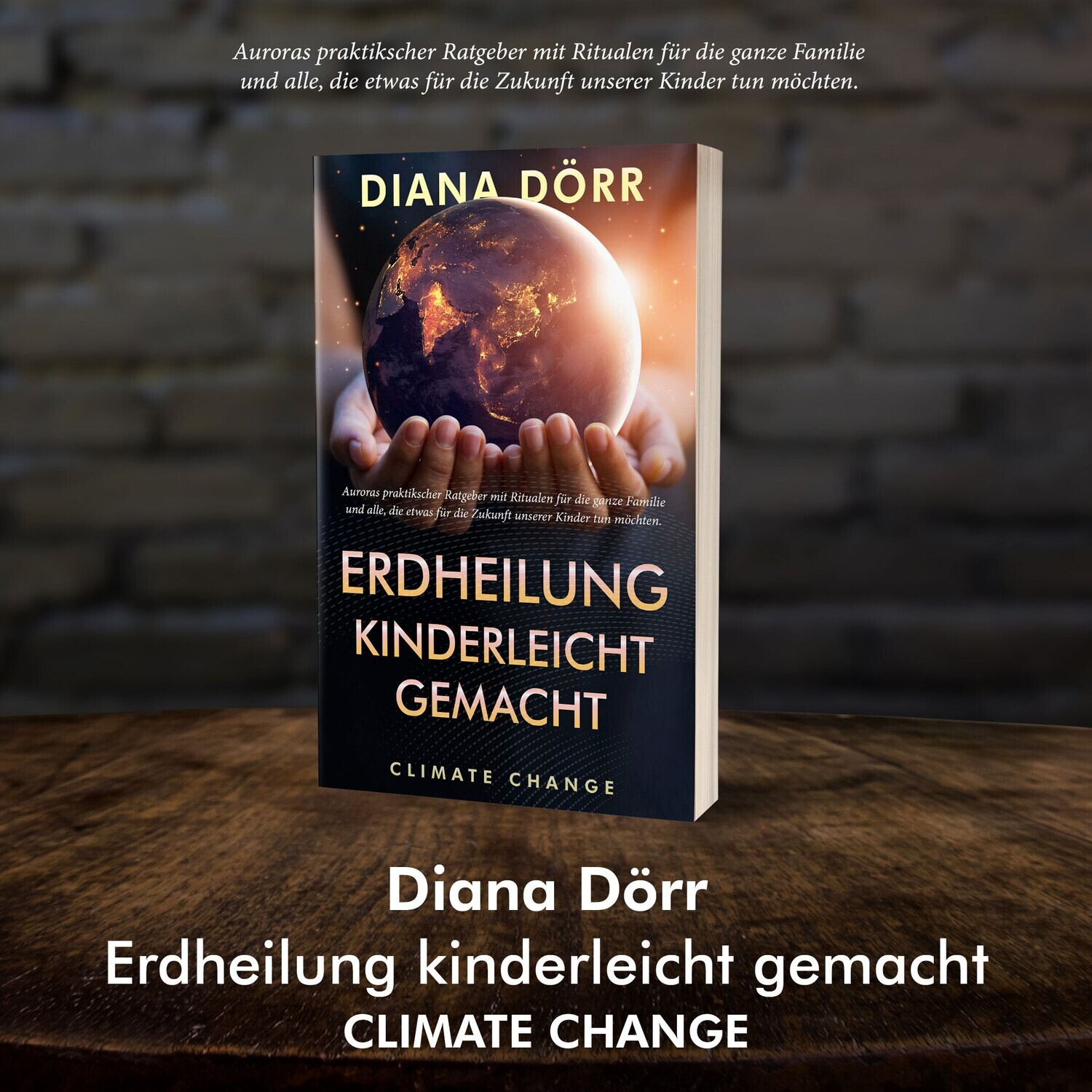 Erdheilung kinderleicht gemacht - Diana Dörr