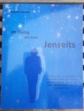 Im Dialog mit dem Jenseits - Brigitte Ostwinkel