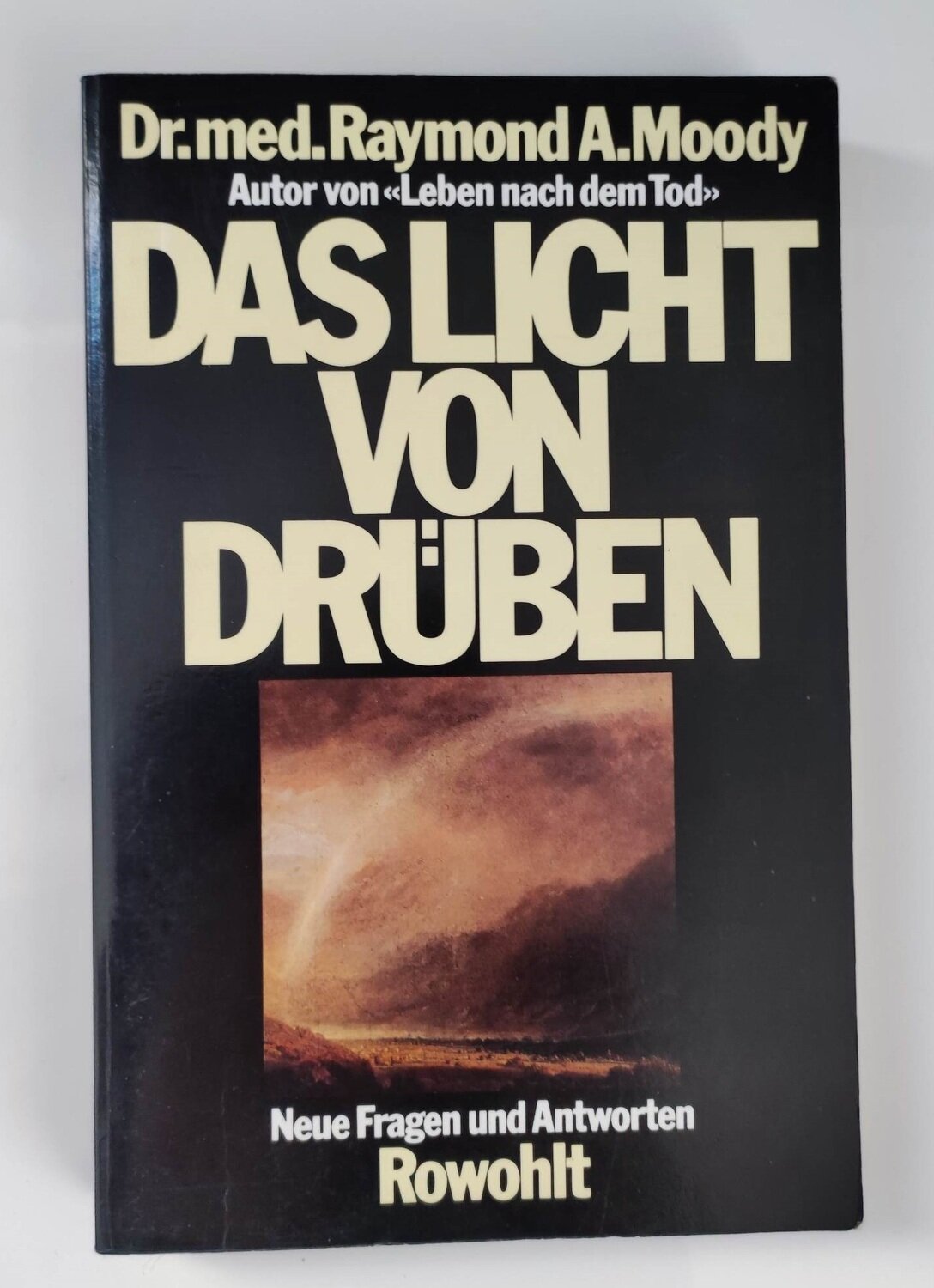 Raymond A. Moody: Das Licht von drüben  (antiquarisch)