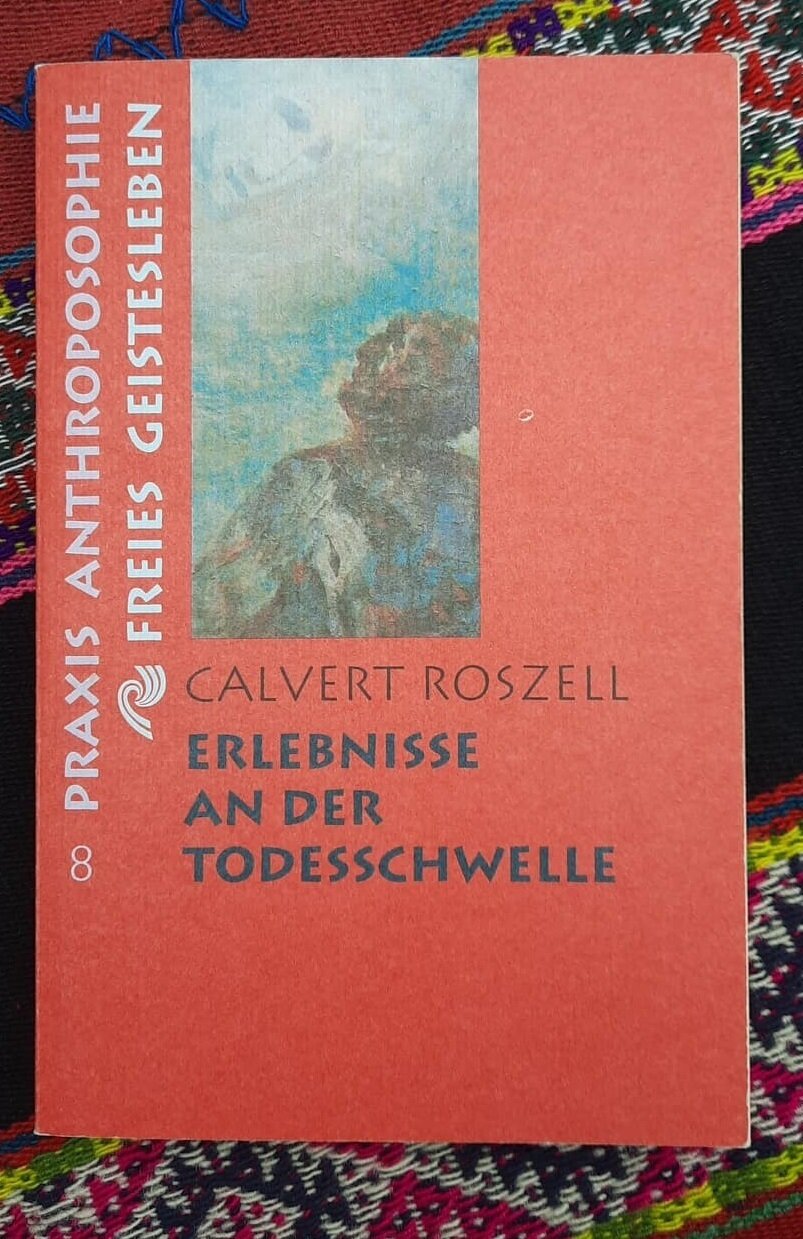 Erlebnisse an der Todesschwelle - Calvert Roszell (antiquarisch)