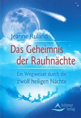 Das Geheimnis der Rauhnaechte v. Jeanne Ruland. Antiquarisch Das Geheimnis der Rauhnaechte v. Jeanne Ruland. Antiquarisch