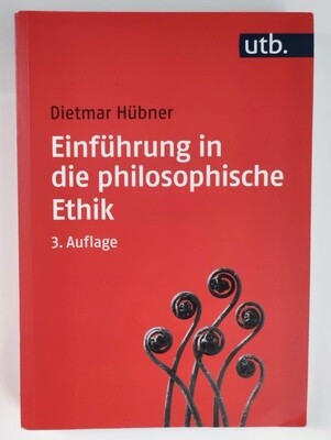 Dietmar Hübner - Einführung in die philosophische Ethik (antiquarisch)