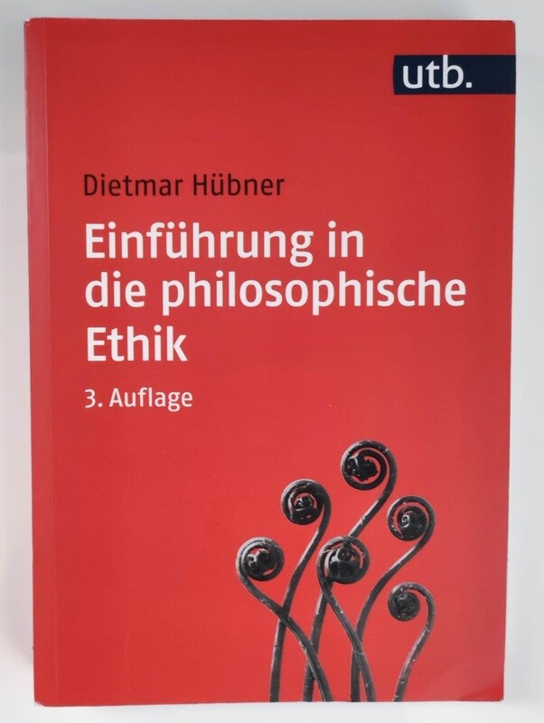 Dietmar Hübner - Einführung in die philosophische Ethik (antiquarisch)
