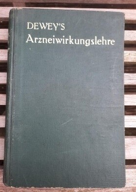 Dewey's Katechismus der reinen Arzneimittelwirkungslehre - Homöopathie (Sammlerstück)