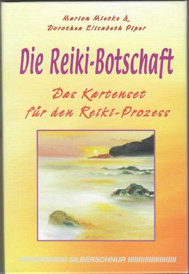 Die Reiki-Botschaft. Das Kartenset für den Reiki-Prozess. Marion Mietke. (antiquarisch)