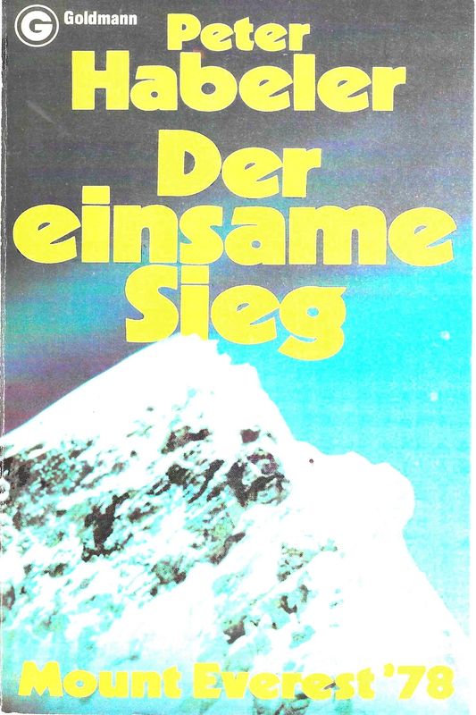 Der einsame Sieg. Mount Everest '78. Peter Habeler (antiquarisch)
