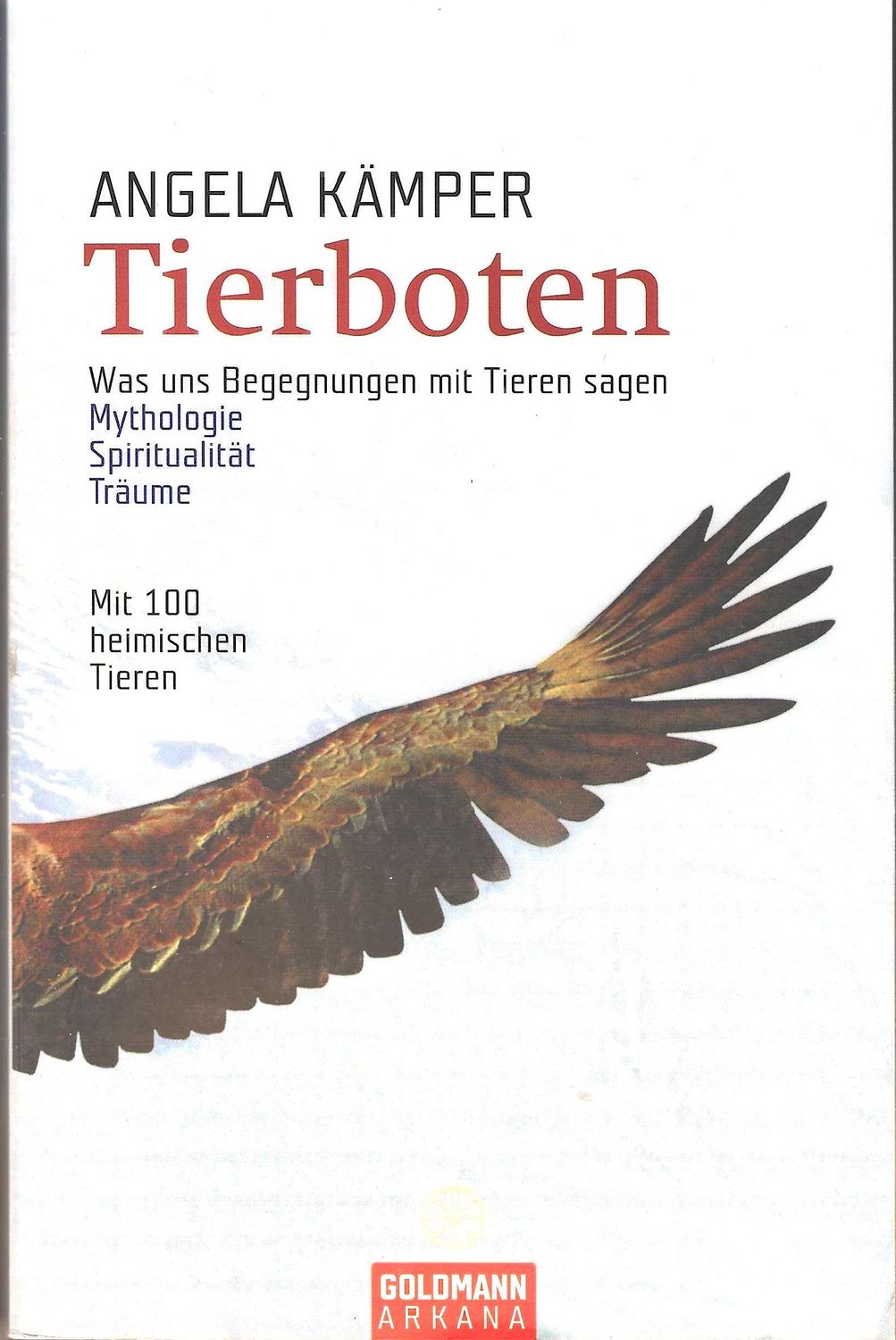 Tierboten - Angela Kämper (antiquarisch) - Mythologie, Spiritualität, Träume