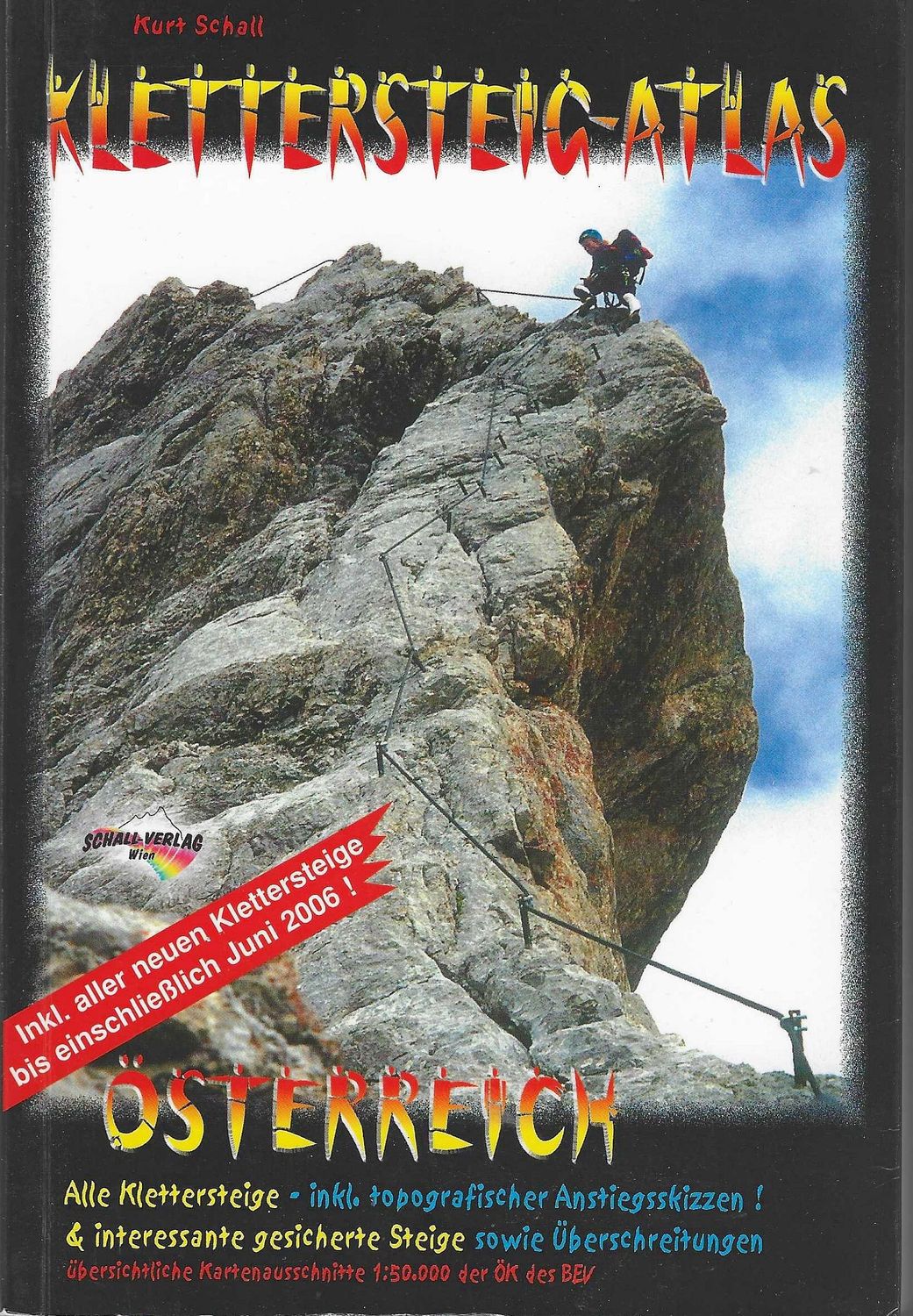 Klettersteigatlas Österreich. Kurt Schall. (antiquarisch)