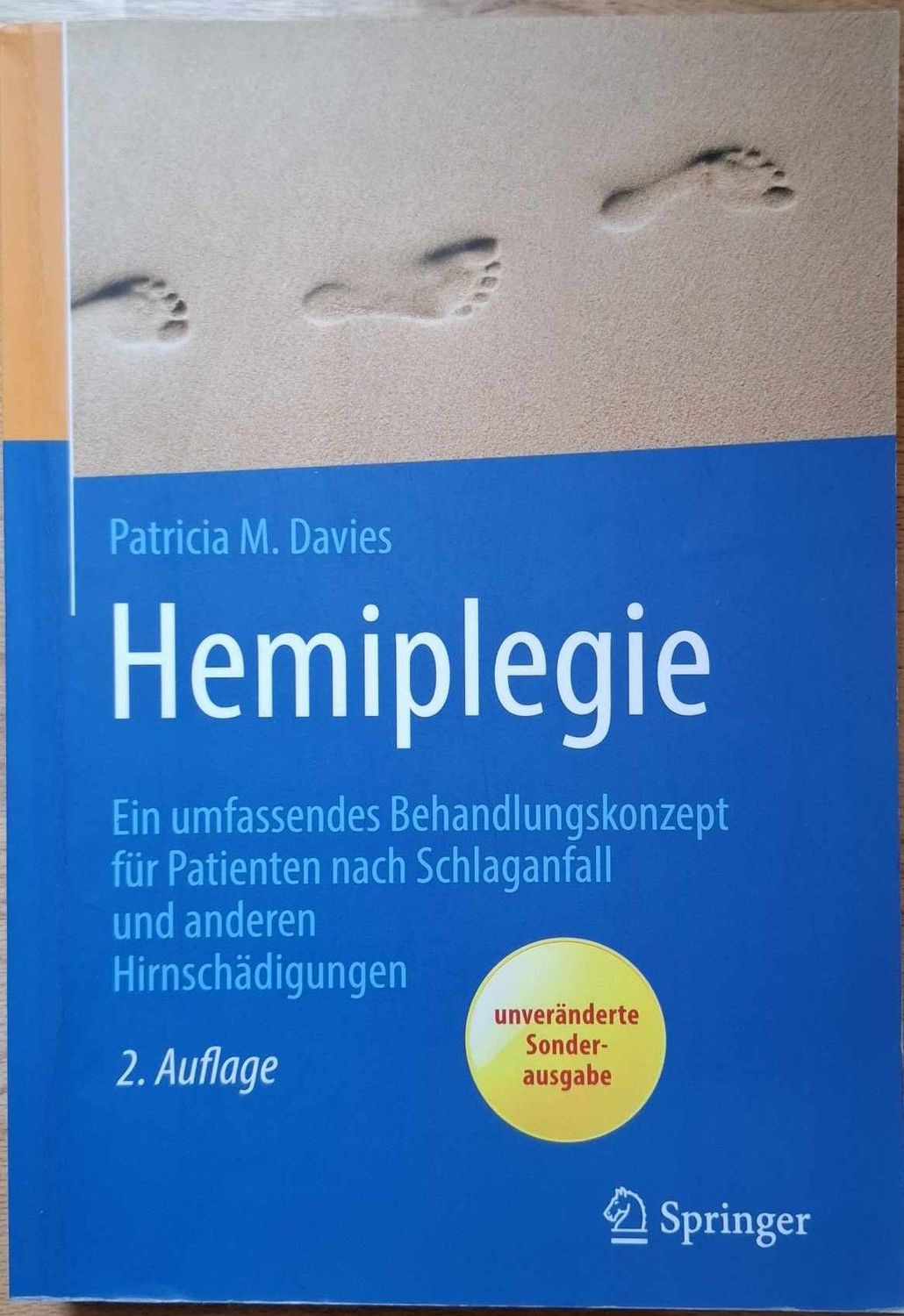 Patricia M. Davies - Hemiplegie: Ein umfassendes Behandlungskonzept für Patienten nach Schlaganfall und anderen Hirnschädigungen (antiquarisch)