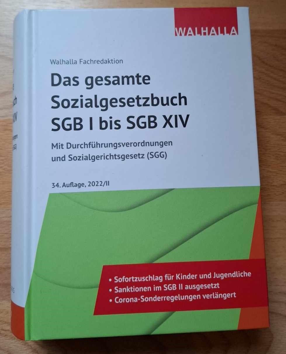Walhalla Fachredaktion - Das gesamte Sozialgesetzbuch SGB I bis SGB XIV: Mit Durchführungsverordnungen und Sozialgerichtsgesetz (SGG) Gebundene Ausgabe – 29. September 2023 (antiquarisch)