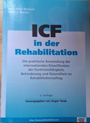 Peter O. Bucher - ICF in der Rehabilitation: Die praktische Anwendung der internationalen Klassifikation der Funktionsfähigkeit, Behinderung und Gesundheit im Rehabilitationsalltag (antiquarisch) Peter O. Bucher - ICF in der Rehabilitation: Die praktische Anwendung der internationalen Klassifikation der Funktionsfähigkeit, Behinderung und Gesundheit im Rehabilitationsalltag (antiquarisch)