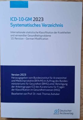 ICD-10-GM 2023 Systematisches Verzeichnis: Internationale statistische Klassifikation der Krankheiten und verwandter Gesundheitsprobleme, 10. Revision - German Modification (antiquarisch) ICD-10-GM 2023 Systematisches Verzeichnis: Internationale statistische Klassifikation der Krankheiten und verwandter Gesundheitsprobleme, 10. Revision - German Modification (antiquarisch)