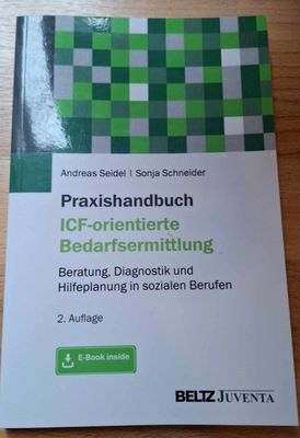 Andreas Seidel/ Sonja Schneider: Praxishandbuch ICF-orientierte Bedarfsermittlung: Beratung, Diagnostik und Hilfeplanung in sozialen Berufen. Mit E-Book inside (antiquarisch) Andreas Seidel/ Sonja Schneider: Praxishandbuch ICF-orientierte Bedarfsermittlung: Beratung, Diagnostik und Hilfeplanung in sozialen Berufen. Mit E-Book inside (antiquarisch)