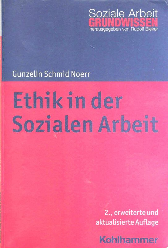 Gunzelin Schmid Noerr, Ethik in der Sozialen Arbeit. 2. Auflage (antiquarisch)