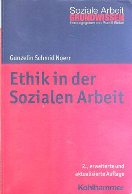 Gunzelin Schmid Noerr, Ethik in der Sozialen Arbeit. 2. Auflage (antiquarisch)