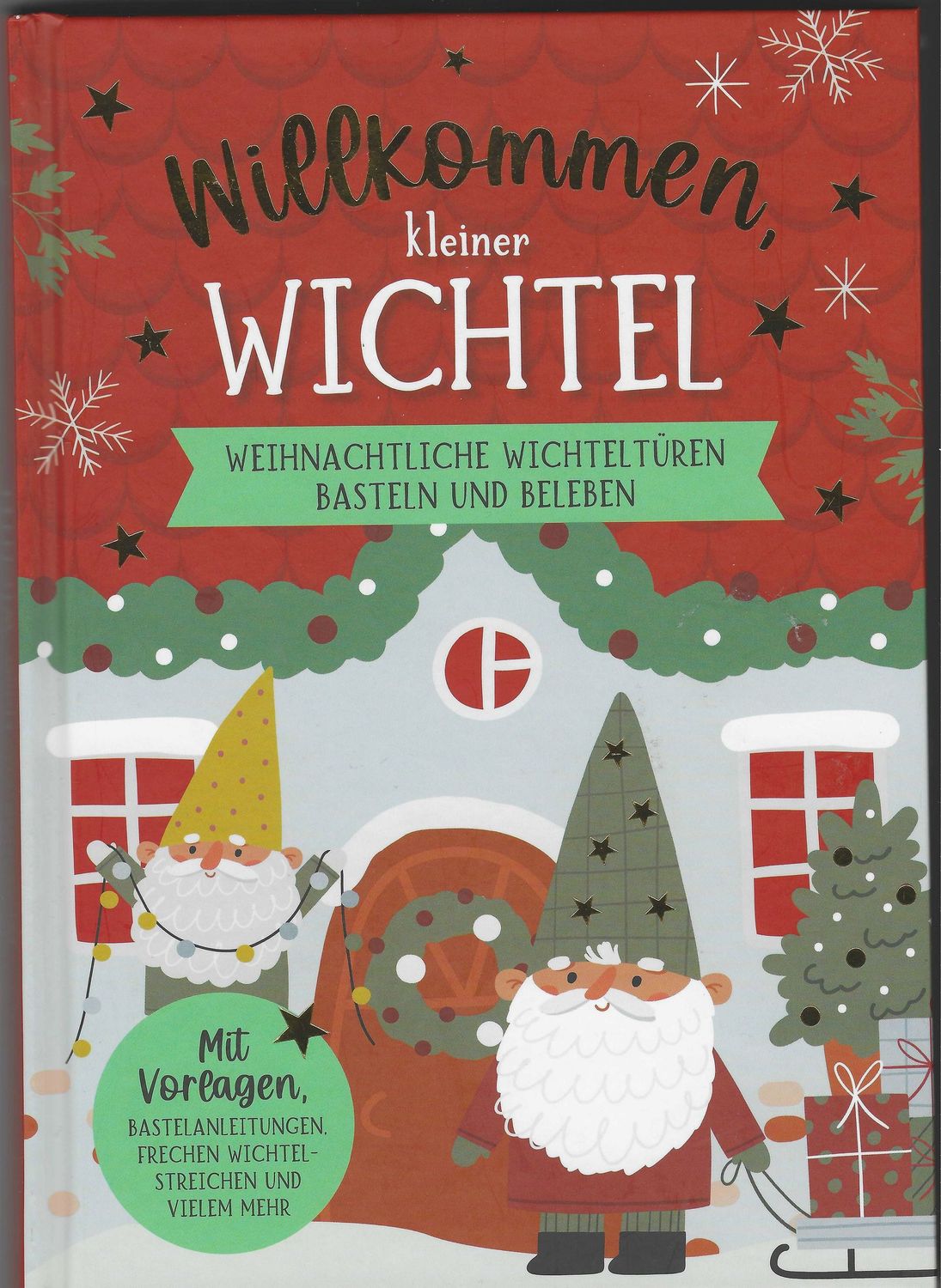 Willkommen kleiner Wichtel. Buch.  Gebraucht