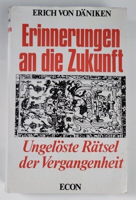 Erich von Daeniken - Erinnerungen an die Zukunft