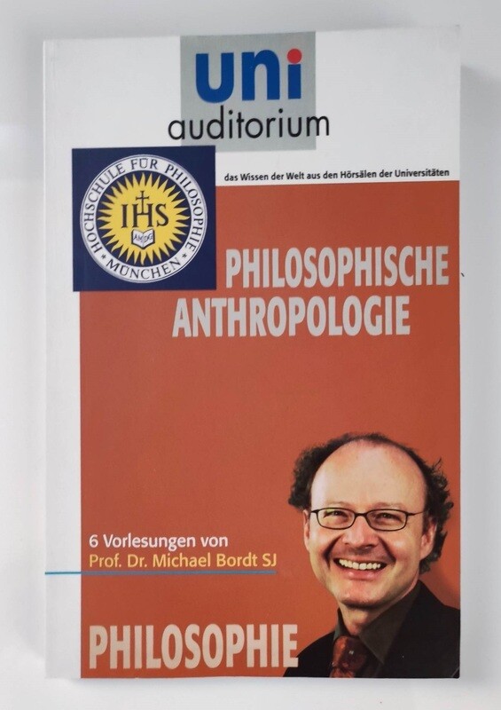 Michael Bordt - Philosophische Anthropologie