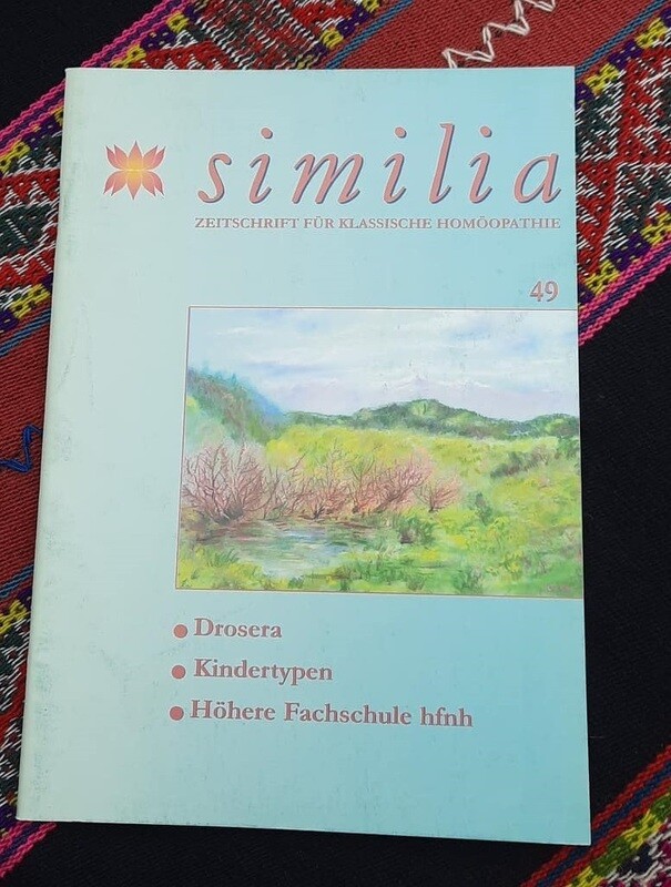 Similia Zeitschrift für Klassische Homöopathie 49 1-2004 Similia Zeitschrift für Klassische Homöopathie 49 1-2004