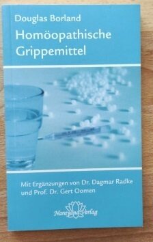 Homoeopathische Grippemittel - Douglas Borland Homoeopathische Grippemittel - Douglas Borland
