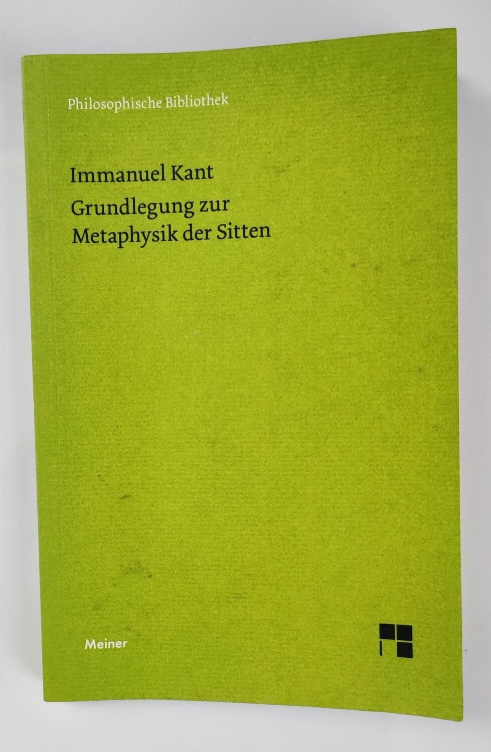 Immanuel Kant - Grundlegung zur Metaphysik der Sitten