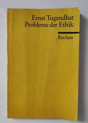Ernst Tugendhat - Probleme der Ethik