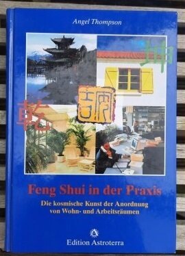Feng Shui in der Praxis Angel Thompson