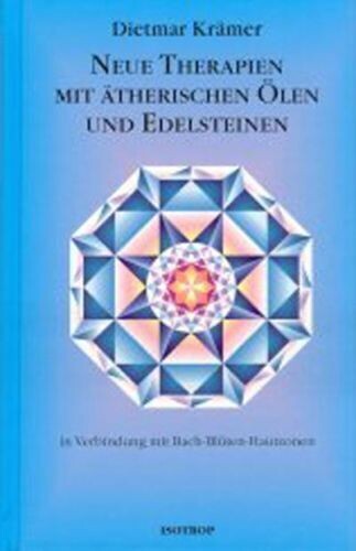 Neue Therapien mit aetherischen Oelen und Edelsteinen in Verbindung mit Bach-Blueten Hautzonen Neue Therapien mit aetherischen Oelen und Edelsteinen in Verbindung mit Bach-Blueten Hautzonen
