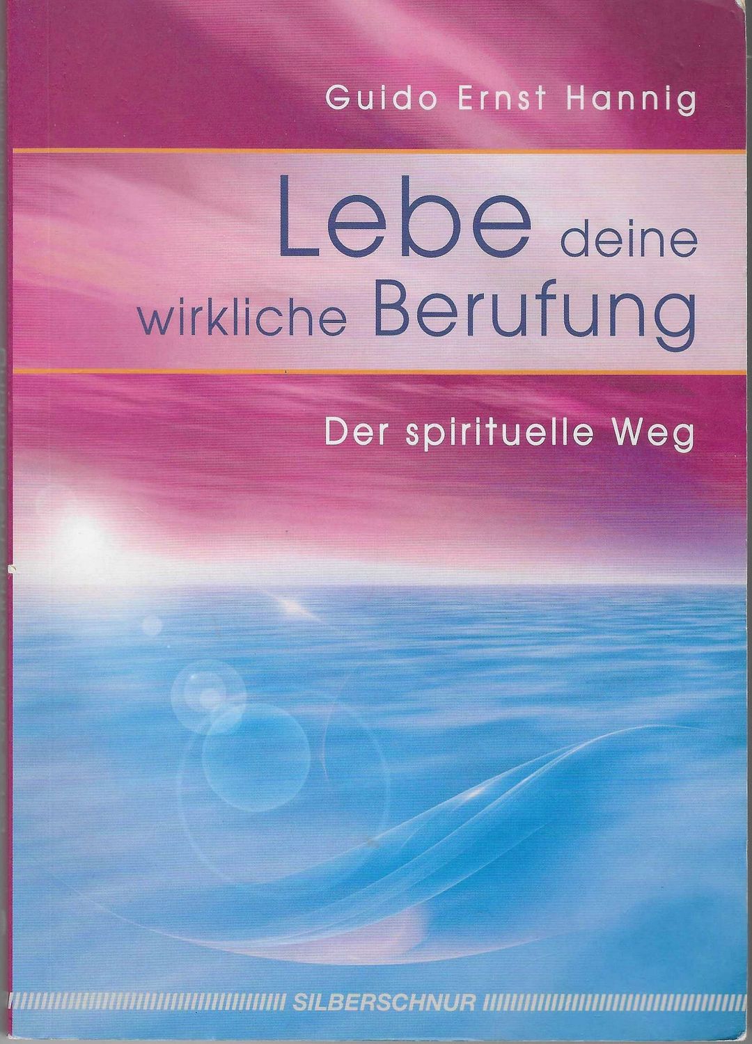 Lebe deine Berufung Lebe deine Berufung