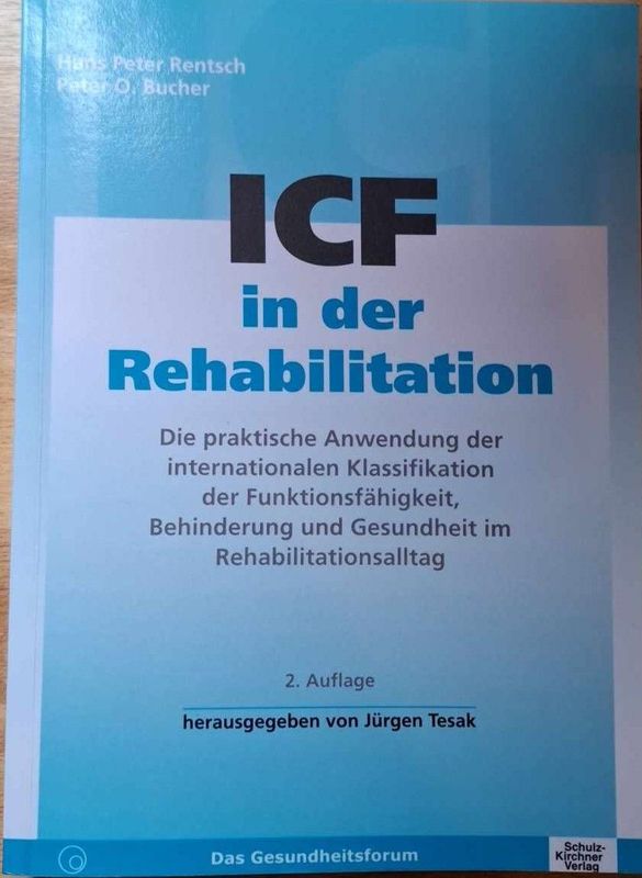 ICF in der Rehabilitation ICF in der Rehabilitation