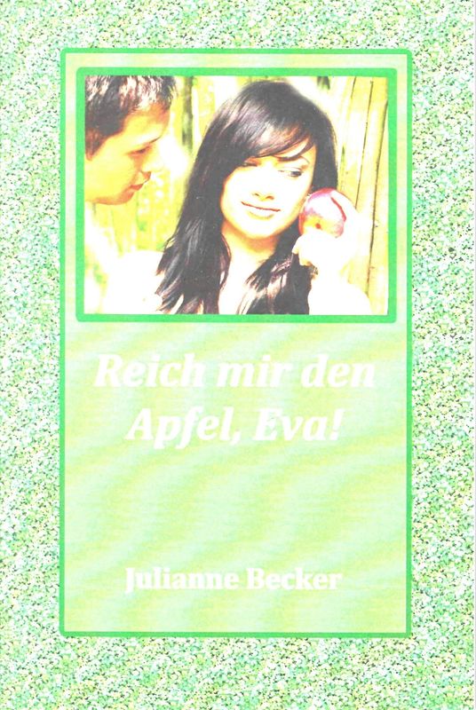 Reich mir den Apfel Eva