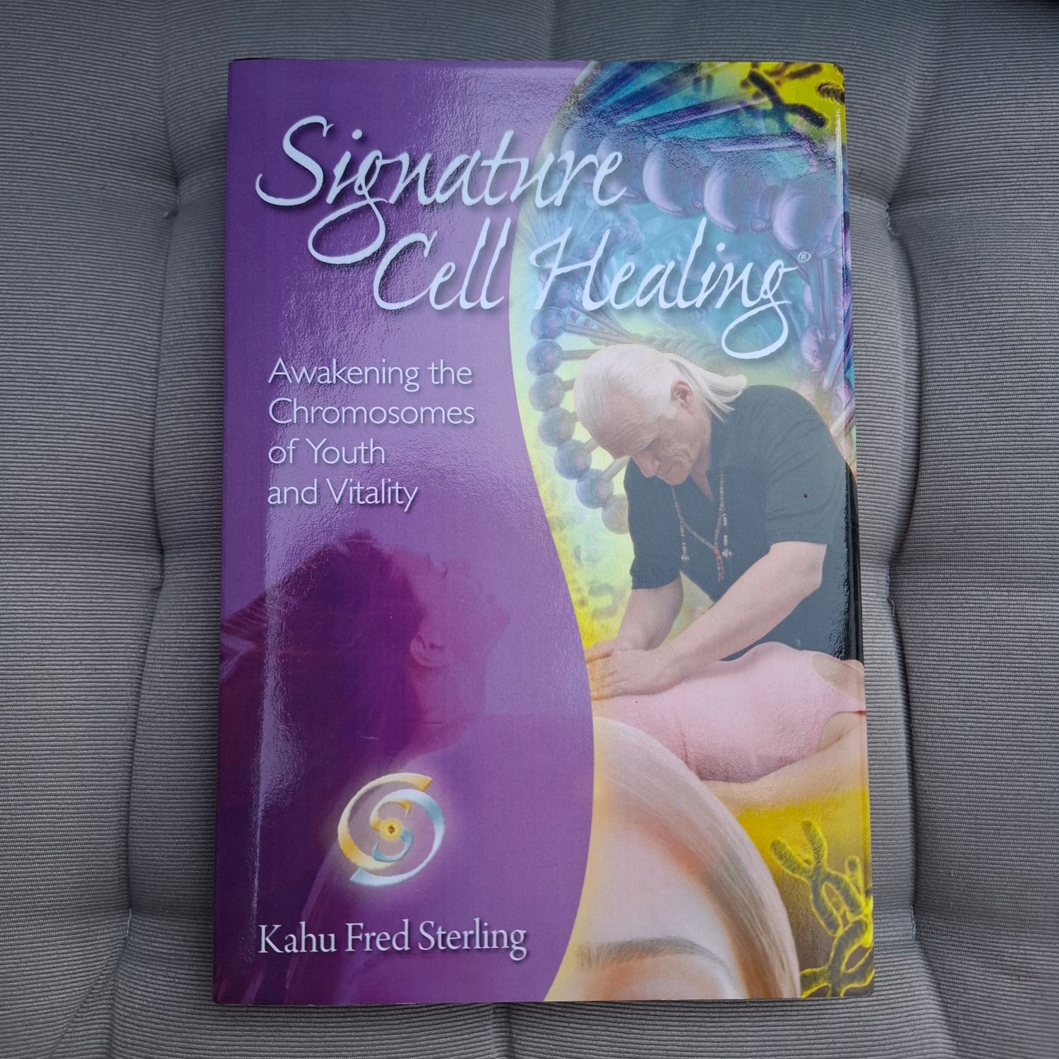 Signature Cell Healing - Awakening the Chromosomes of Youth and Vitality Signature Cell Healing - Awakening the Chromosomes of Youth and Vitality
