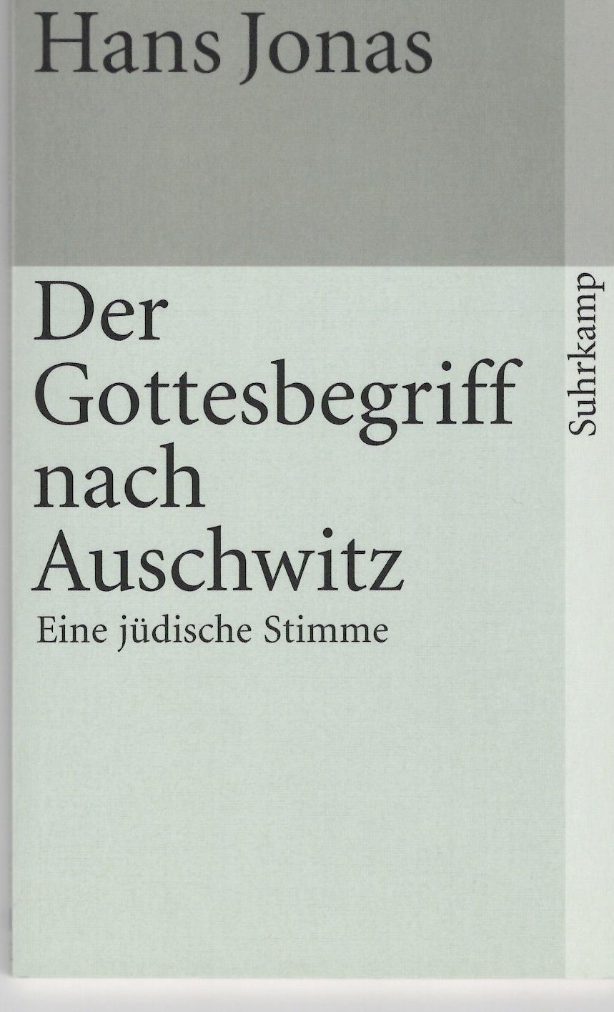 Jonas Gottesbegriff nach Auschwitz
