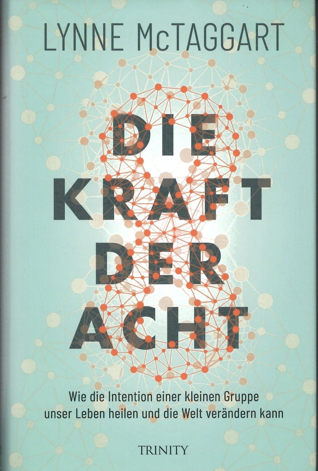 Die Kraft der Acht Die Kraft der Acht
