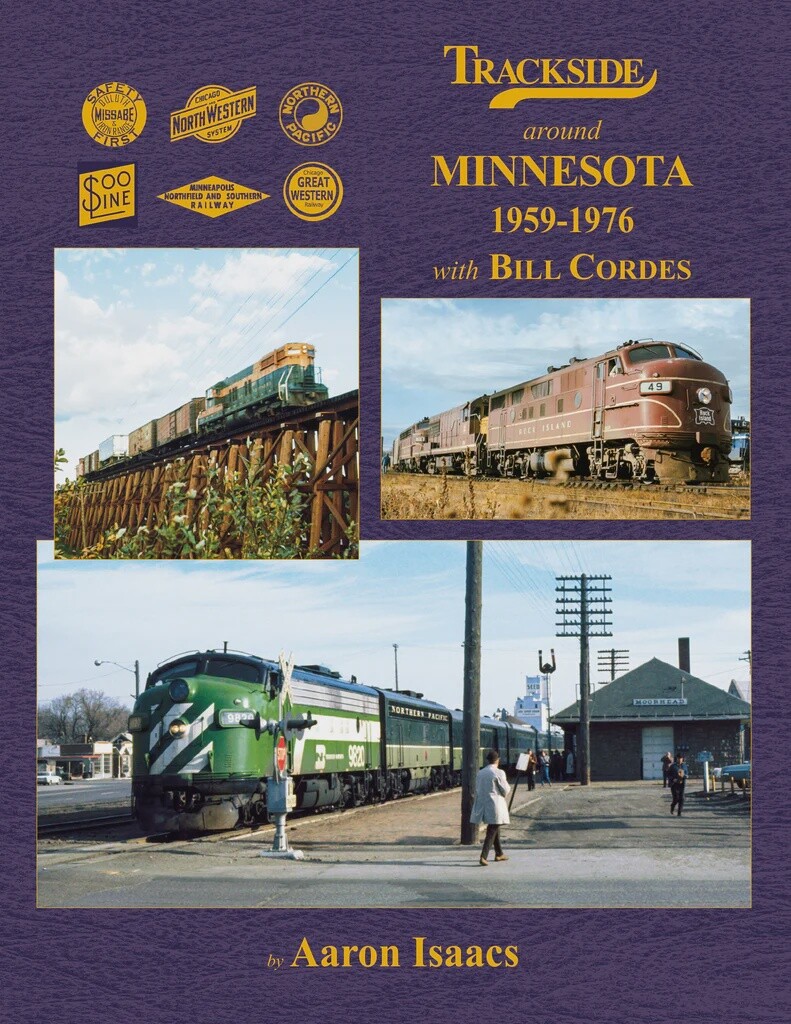 Trackside Around Minnesota 1959-1976 with Bill Cordes