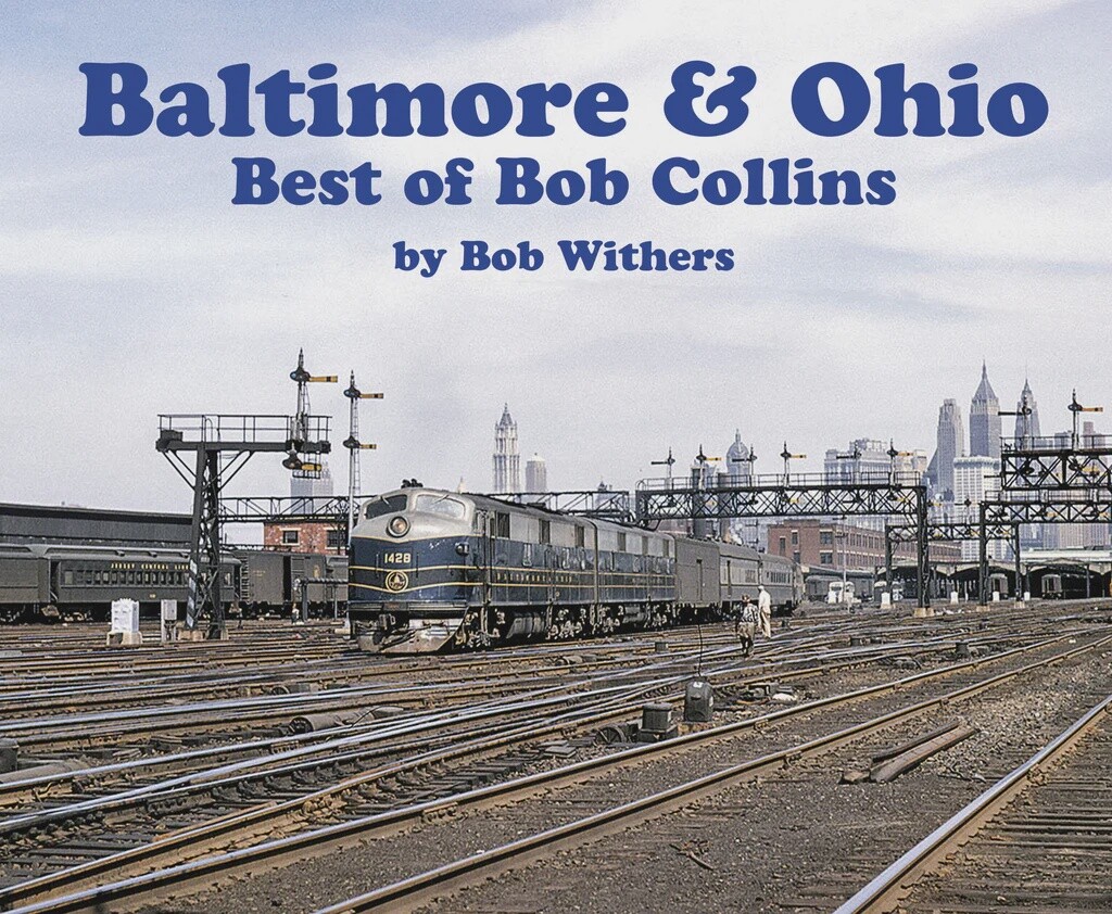 Baltimore & Ohio – Best of Bob Collins (Softcover)