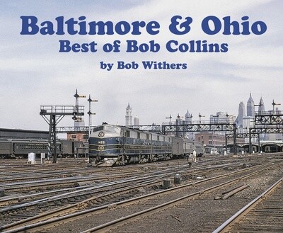 Baltimore &amp; Ohio – Best of Bob Collins (Softcover)