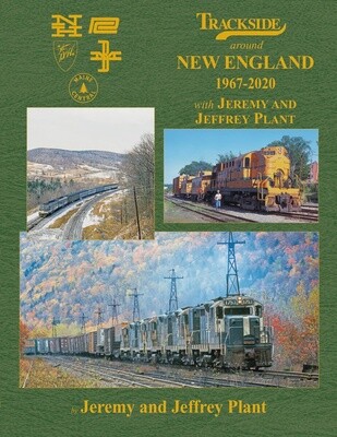 Trackside Around New England 1967 - 2020 with Jeremy and Jeffrey Plant (Trk #123)