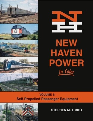 New Haven Power In Color Volume 3: Self-Propelled Passenger Equipment