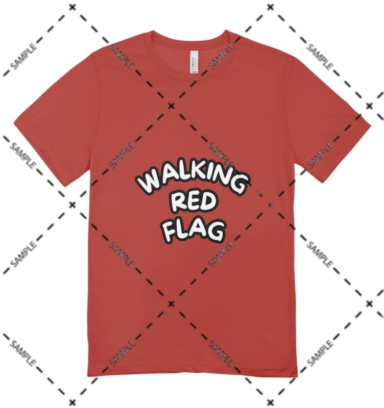 "Walking Red Flag" Shirt