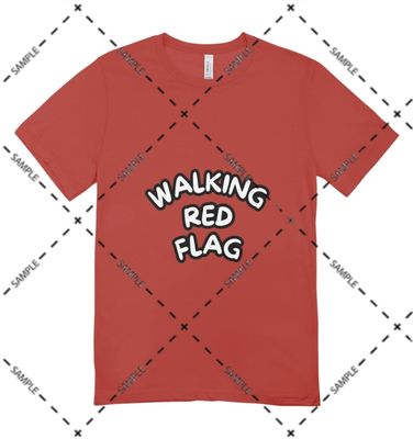 "Walking Red Flag" Shirt
