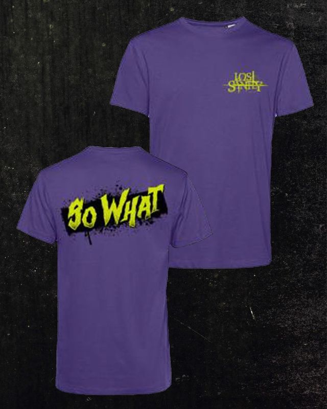 Organic T-Shirt Organic T-Shirt "So What"