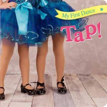 Tap: My First Dance Board Books