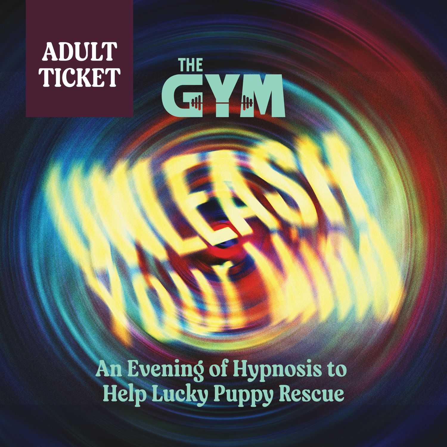 Unleash Your Mind Hypnotist Show - Adult Ticket