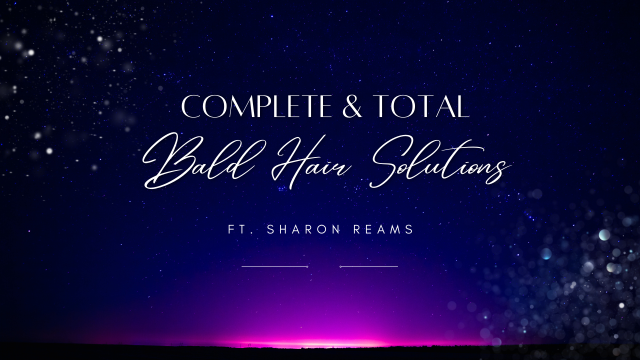 Complete & Total Bald Hair Solutions DVD