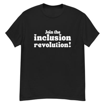 Join the Inclusion Revolution - Unisex classic tee