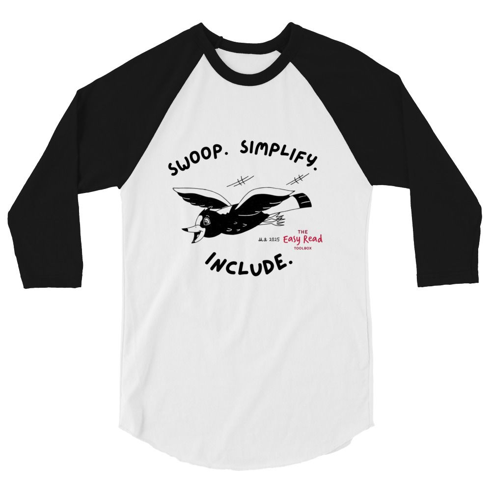Swoop. Simplify. Include. Magpie message 3/4 sleeve raglan shirt