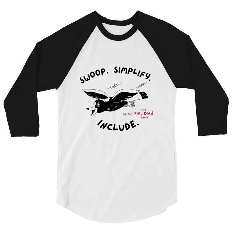 Swoop. Simplify. Include. Magpie message 3/4 sleeve raglan shirt