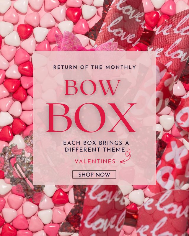 Monthly Bow Box